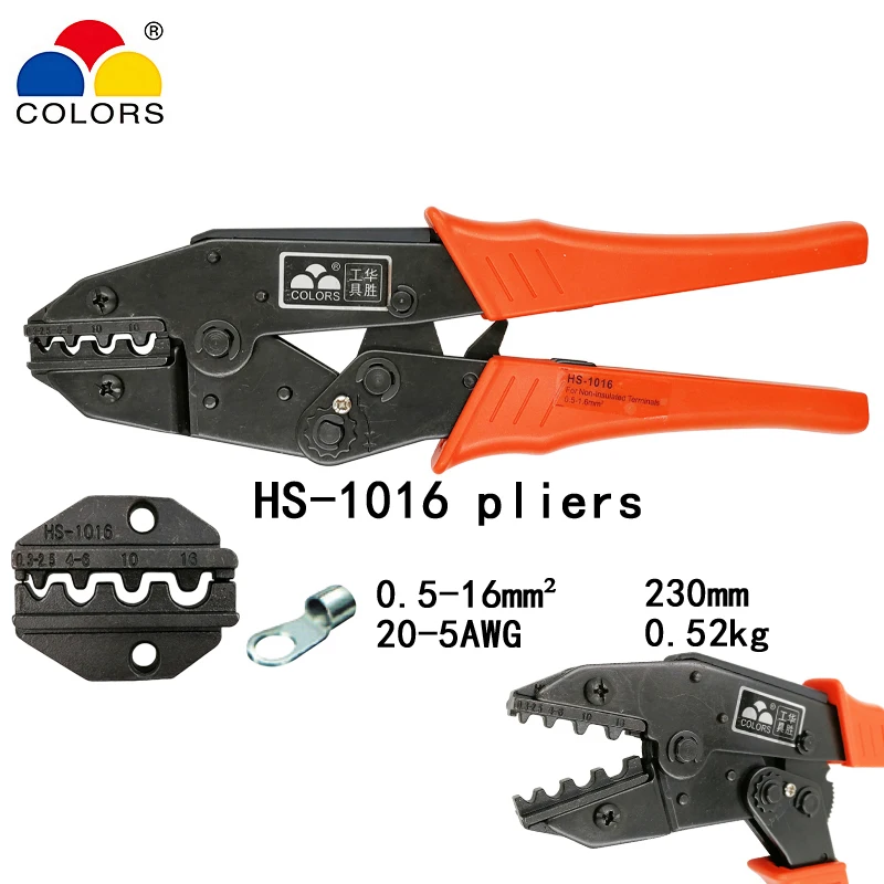 COLORS HS-1016 crimping pliers for non-insulated terminals clamp european style capacity 0.5-16mm2 20-5AWG hand tools
COLORS HS-1016 crimping pliers for non-insulated terminals clamp european style capacity 0.5-16mm2 20-5AWG hand tools