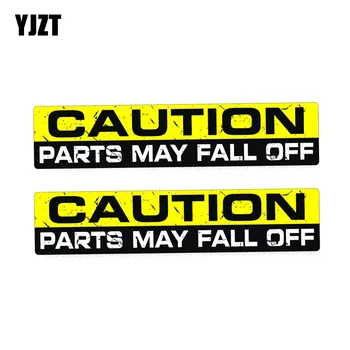 YJZT 2X 15CM*3CM WARNING CAUTION PARTS FALL OFF Personality Funny PVC Decal Car Sticker 12-0120
YJZT 2X 15CM*3CM WARNING CAUTION PARTS FALL OFF Personality Funny PVC Decal Car Sticker 12-0120