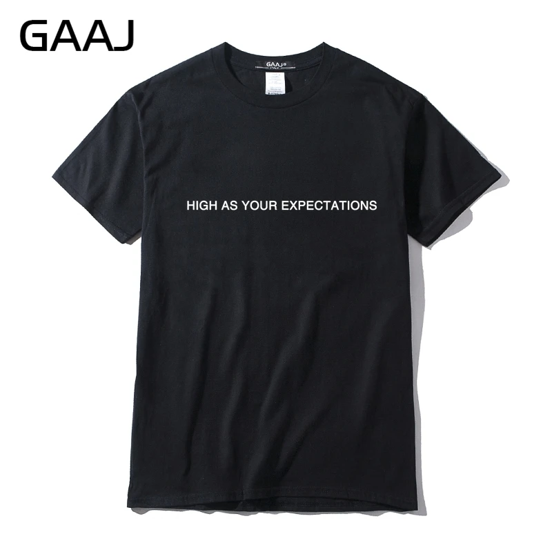 GAAJ "High As Your Expectations" Print Letter Men T Shirts Mens High Quality T-shirts For Man Printed Clothes O Neck Tshirt
GAAJ "High As Your Expectations" Print Letter Men T Shirts Mens High Quality T-shirts For Man Printed Clothes O Neck Tshirt