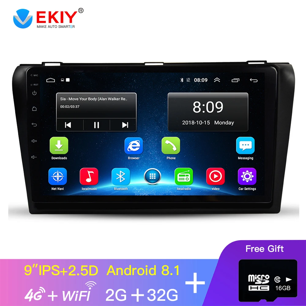 EKIY 9'' IPS 2.5D Car Multimedia Video Player Media Android No 2 Din Auto Radio For Mazda3 2004-2009 GPS Navigation 4G Modem
EKIY 9'' IPS 2.5D Car Multimedia Video Player Media Android No 2 Din Auto Radio For Mazda3 2004-2009 GPS Navigation 4G Modem