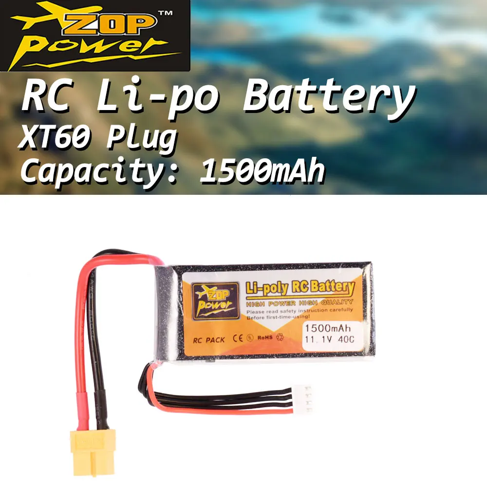 ZOP Power 11.1V 1500mAh 40C 3S Lipo Battery XT60 Plug Replacement battery For RC Racing Drone Helicopter Car Boat Model
ZOP Power 11.1V 1500mAh 40C 3S Lipo Battery XT60 Plug Replacement battery For RC Racing Drone Helicopter Car Boat Model