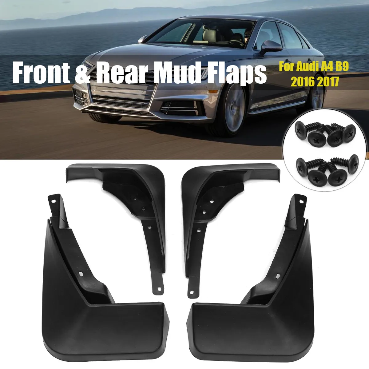 for AUDI A4 B9 2016 2017 Car Front Rear Fender Flares Mud Flaps Splash Guards Auto Mudflaps Mudguards
for AUDI A4 B9 2016 2017 Car Front Rear Fender Flares Mud Flaps Splash Guards Auto Mudflaps Mudguards
