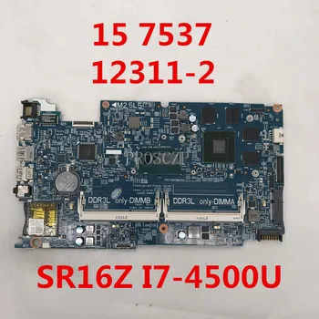 For KJ7NX 0KJ7NX CN-0KJ7NX 15 7537 Laptop Motherboard DOH50 12311-2 with SR16Z I7-4500U N14P-GT-A2 DDR3L working well
For KJ7NX 0KJ7NX CN-0KJ7NX 15 7537 Laptop Motherboard DOH50 12311-2 with SR16Z I7-4500U N14P-GT-A2 DDR3L working well