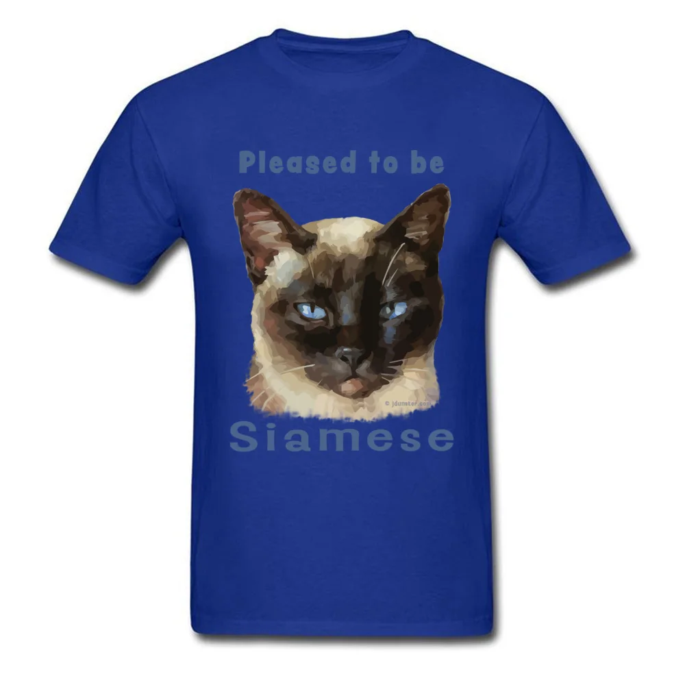 Printed On All Cotton Men Short Sleeve T Shirt Personalized Summer Tshirts Summer T-Shirt Graphic O-Neck Wholesale Pleased to be Siamese Smug looking Siamese Cat blue