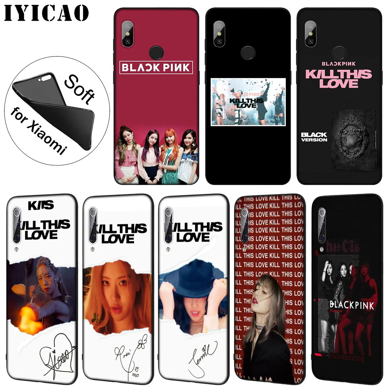 IYICAO kill this love blackpink Soft Silicone Phone Case for Xiaomi Mi 9 SE 9T CC9 CC9E 8 A3 Pro A1 A2 Lite pocophone f1 MAX 3
IYICAO kill this love blackpink Soft Silicone Phone Case for Xiaomi Mi 9 SE 9T CC9 CC9E 8 A3 Pro A1 A2 Lite pocophone f1 MAX 3