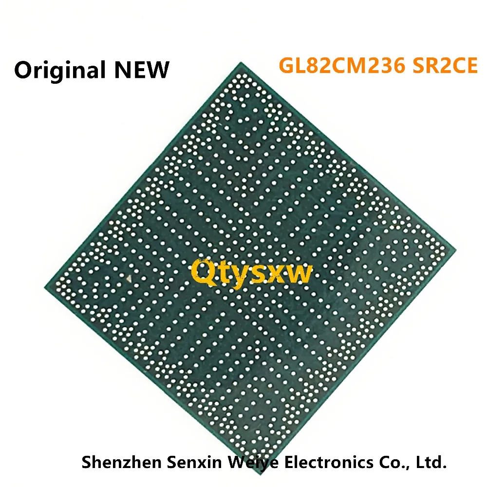 

1PCS 100% New GL82CM236 SR2CE lead-free ball BGA Chipset