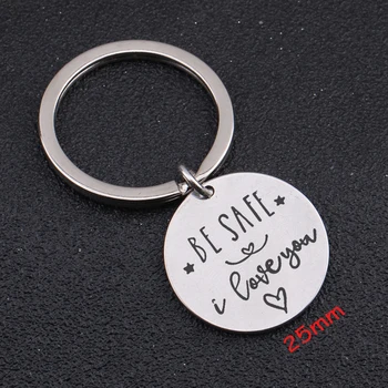 Be Safe I Love You Round Keychain For Lover Couple Husband Wife Keychain Gift Charm Jewelry Lover Exclusive Trendy Tag
Be Safe I Love You Round Keychain For Lover Couple Husband Wife Keychain Gift Charm Jewelry Lover Exclusive Trendy Tag