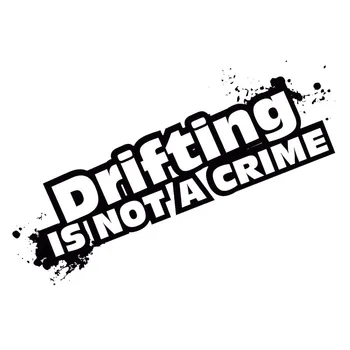 15.3*6CM DRIFTING IS NOT A CRIME Fashion Car Decal Stickers Creative Vinyl Car Styling Covers Black/Silver C9-0191
15.3*6CM DRIFTING IS NOT A CRIME Fashion Car Decal Stickers Creative Vinyl Car Styling Covers Black/Silver C9-0191