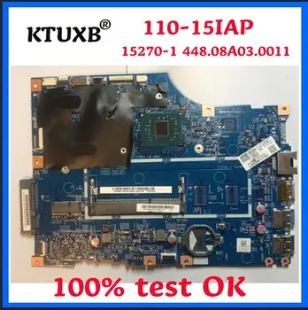 KTUXB 15270-1 448.08A03.0011 motherboard for Lenovo 110-15IAP notebook motherboard integrated CPU DDR3 100% test work
KTUXB 15270-1 448.08A03.0011 motherboard for Lenovo 110-15IAP notebook motherboard integrated CPU DDR3 100% test work