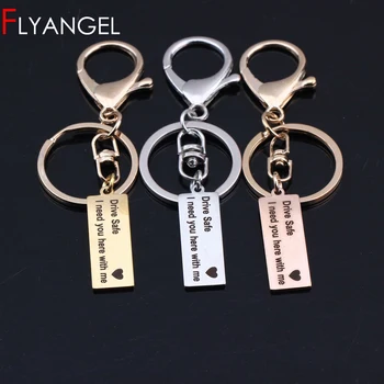 Creative Pendant Keychain Stamped Drive Safe I Need You Here With Me High Quality Drive Safe Keyring Car Key Tag For Lover Gifts
Creative Pendant Keychain Stamped Drive Safe I Need You Here With Me High Quality Drive Safe Keyring Car Key Tag For Lover Gifts