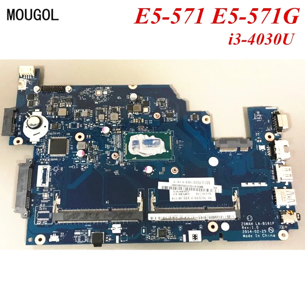 MOUGOL A+ Quality mainboard For Acer E1-571 E1-571G Laptop motherboard Z5WAH LA-B161P i3-4030U 100% Tested
MOUGOL A+ Quality mainboard For Acer E1-571 E1-571G Laptop motherboard Z5WAH LA-B161P i3-4030U 100% Tested