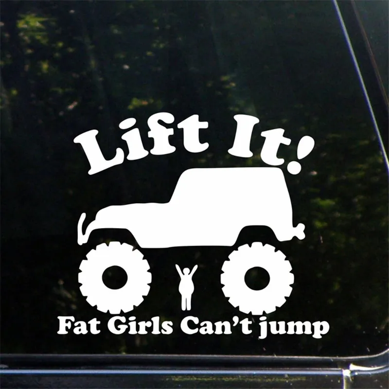 Lift It Fat Girls Can't Jump Vinyl Decal diesel sticker for Jeep 4x4 Yota sas bobbed 22 4wd lifted funny sticker 6''
Lift It Fat Girls Can't Jump Vinyl Decal diesel sticker for Jeep 4x4 Yota sas bobbed 22 4wd lifted funny sticker 6''