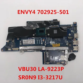 High quality For ENVY4 Laptop motherboard 702925-501 702925-601 702925-601 VBU30 LA-9223P With SR0N9 I3-3217U CPU 100% full Test 
High quality For ENVY4 Laptop motherboard 702925-501 702925-601 702925-601 VBU30 LA-9223P With SR0N9 I3-3217U CPU 100% full Test