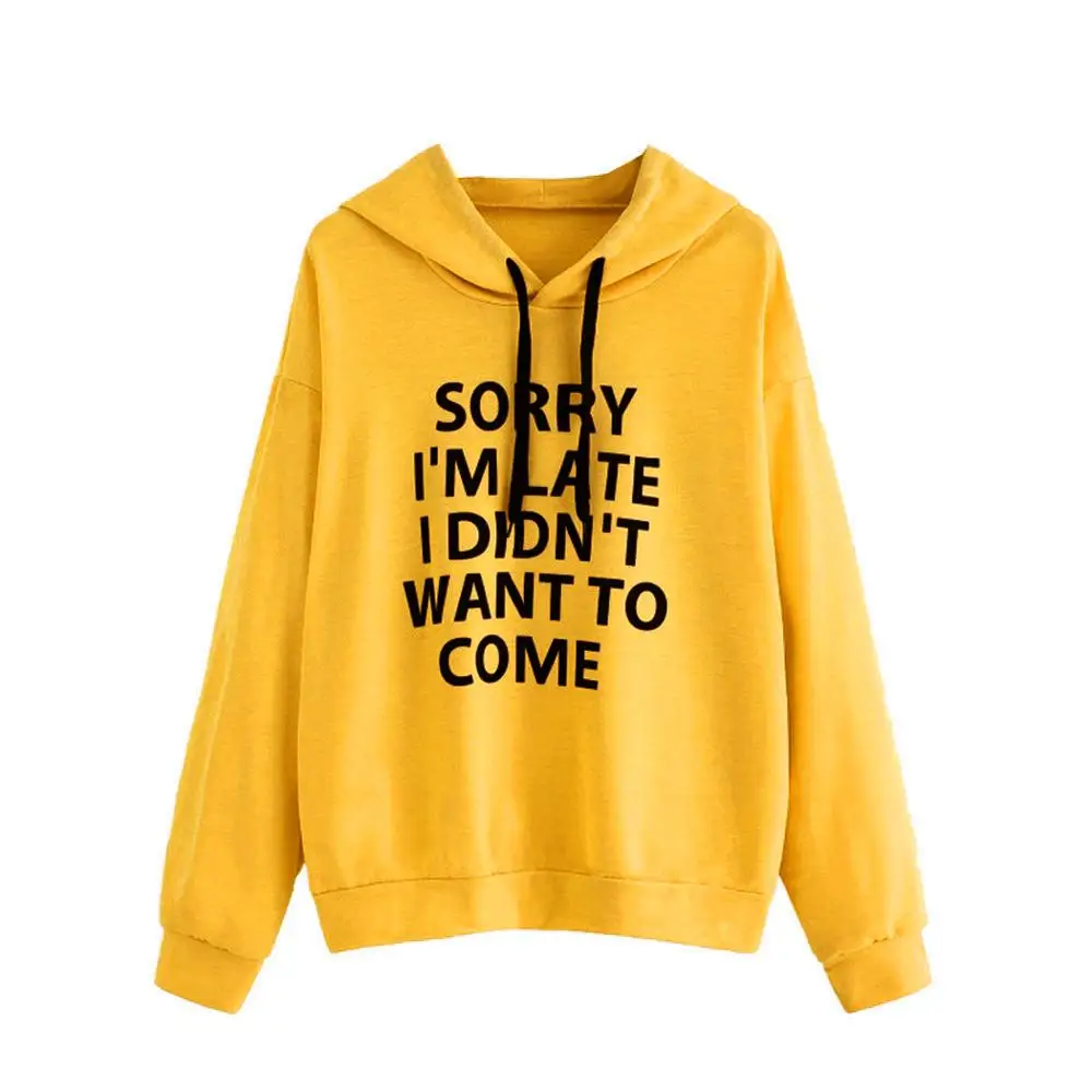 SORRY I'M LATE I DIDN'T WANT TO COME Hoodie Sweatshirts Women Hooded Christmas 2019 Autumn Winter Long Sleeve Pullover Tracksuit
SORRY I'M LATE I DIDN'T WANT TO COME Hoodie Sweatshirts Women Hooded Christmas 2019 Autumn Winter Long Sleeve Pullover Tracksuit