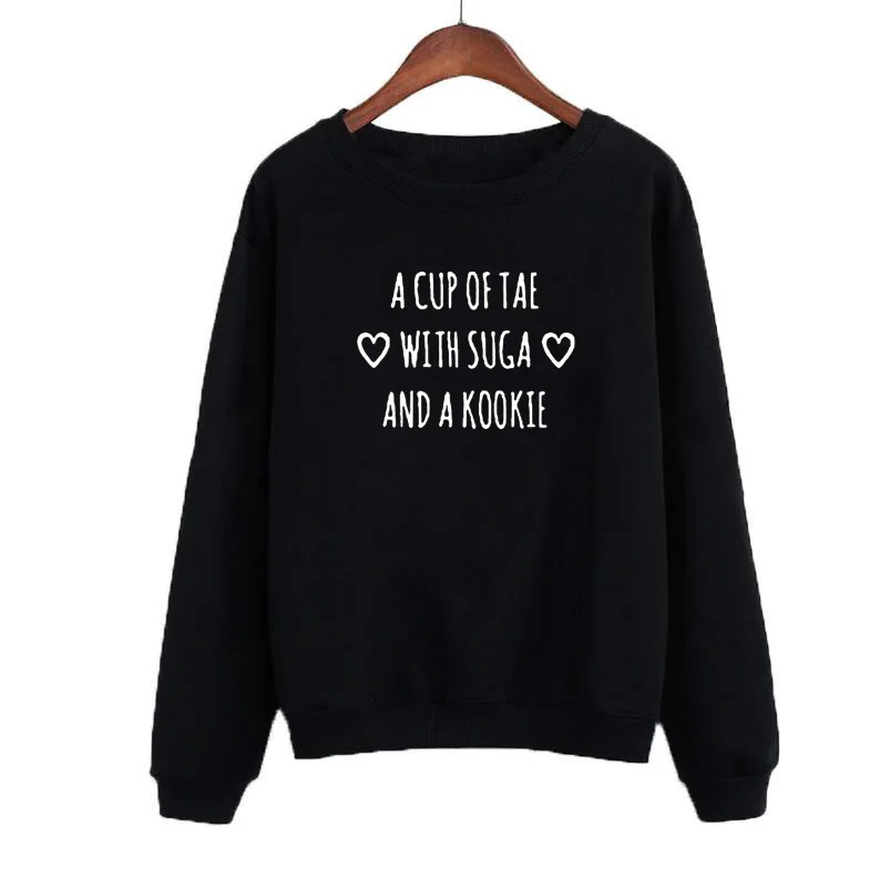 A Cup of Tae with Suga and A Kookie Tumblr Harajuku Sweatshirt Hipster Sayings Women Hoodies Pullovers Black White Tops
A Cup of Tae with Suga and A Kookie Tumblr Harajuku Sweatshirt Hipster Sayings Women Hoodies Pullovers Black White Tops