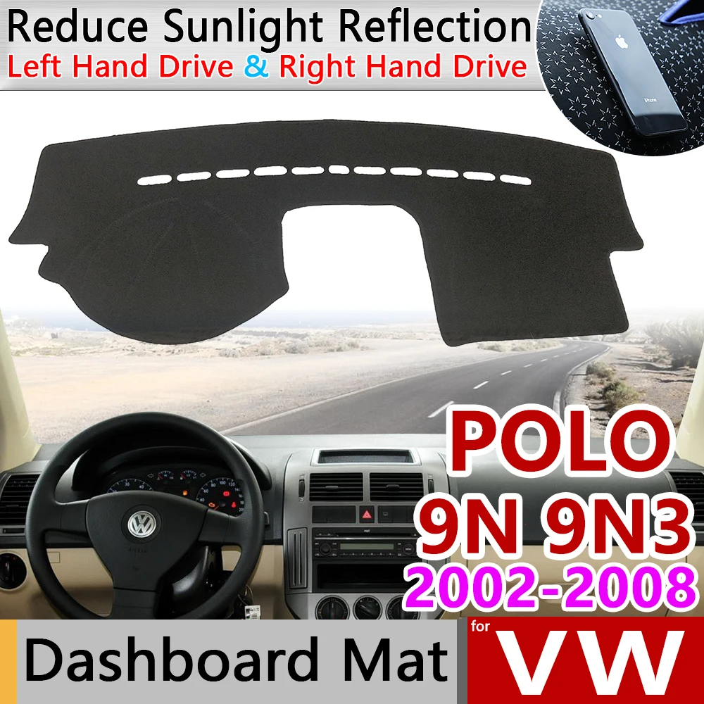 for Volkswagen VW POLO MK4 2002~2008 9N 9N3 Anti-Slip Mat Dashboard Cover Pad SunShade Dashmat Carpet Accessories 2003 2007 2008
for Volkswagen VW POLO MK4 2002~2008 9N 9N3 Anti-Slip Mat Dashboard Cover Pad SunShade Dashmat Carpet Accessories 2003 2007 2008