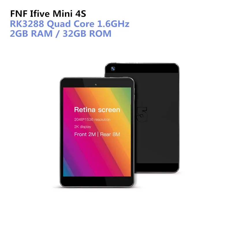 FNF Ifive Mini 4S Tablet PC 7.9 Inch Android 6.0 RK3288 Quad Core 1.6GHz 2GB RAM 32GB ROM Dual Cameras Bluetooth Wifi PC
FNF Ifive Mini 4S Tablet PC 7.9 Inch Android 6.0 RK3288 Quad Core 1.6GHz 2GB RAM 32GB ROM Dual Cameras Bluetooth Wifi PC