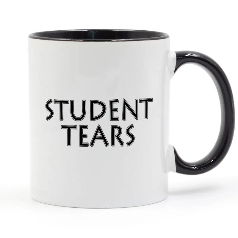 Student Tears teacher Mug Coffee Milk Ceramic Cup Creative DIY Gifts Home Decor Mugs 11oz T1238
Student Tears teacher Mug Coffee Milk Ceramic Cup Creative DIY Gifts Home Decor Mugs 11oz T1238