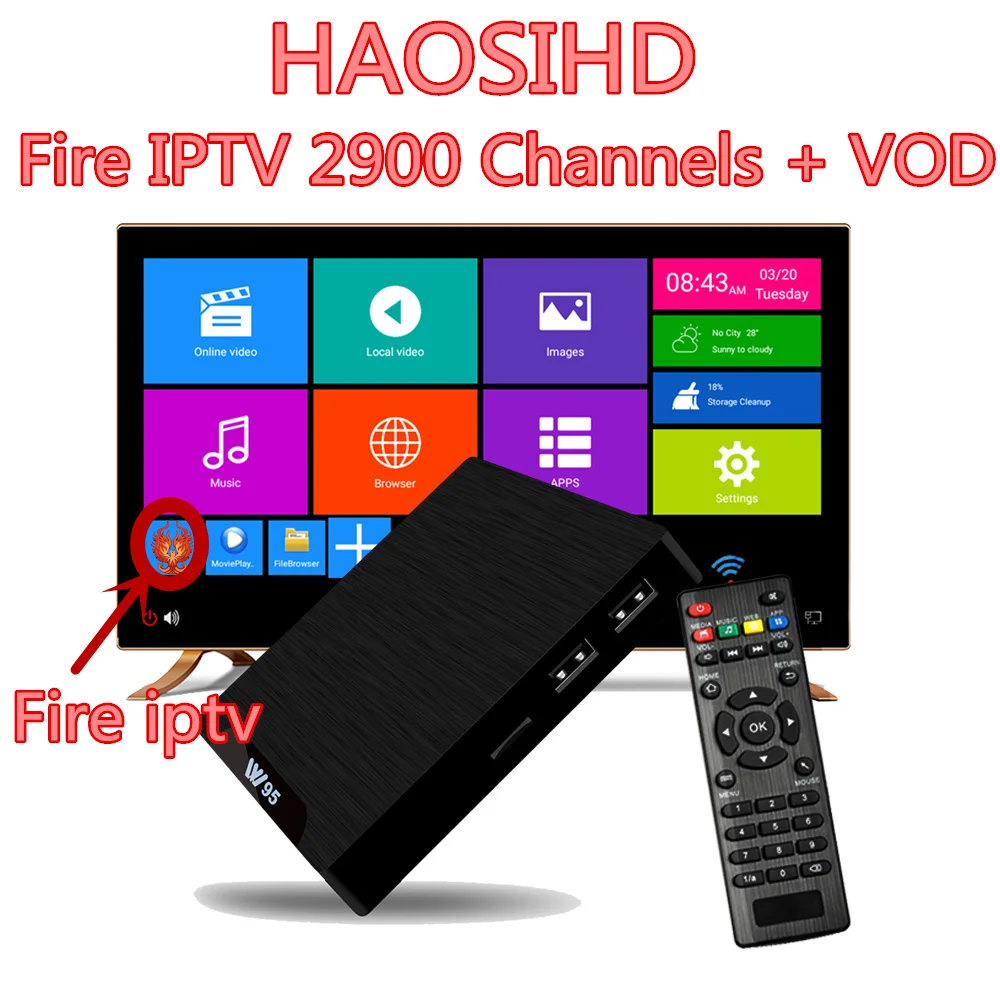HAOSIHD W95 Fire IPTV One year subscription Indian TV Box Android 7.1 TV Channels 2900 subscription France Spain Smart TV Box
HAOSIHD W95 Fire IPTV One year subscription Indian TV Box Android 7.1 TV Channels 2900 subscription France Spain Smart TV Box