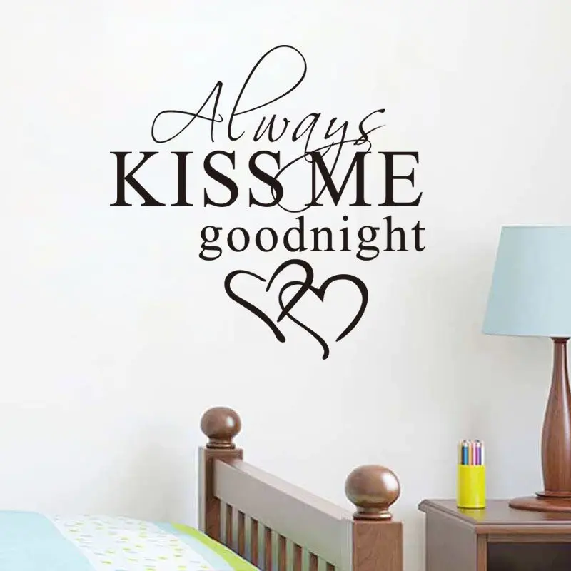 Настенная Наклейка с надписью Always Kiss Me Goodnight украшение для спальни съемные