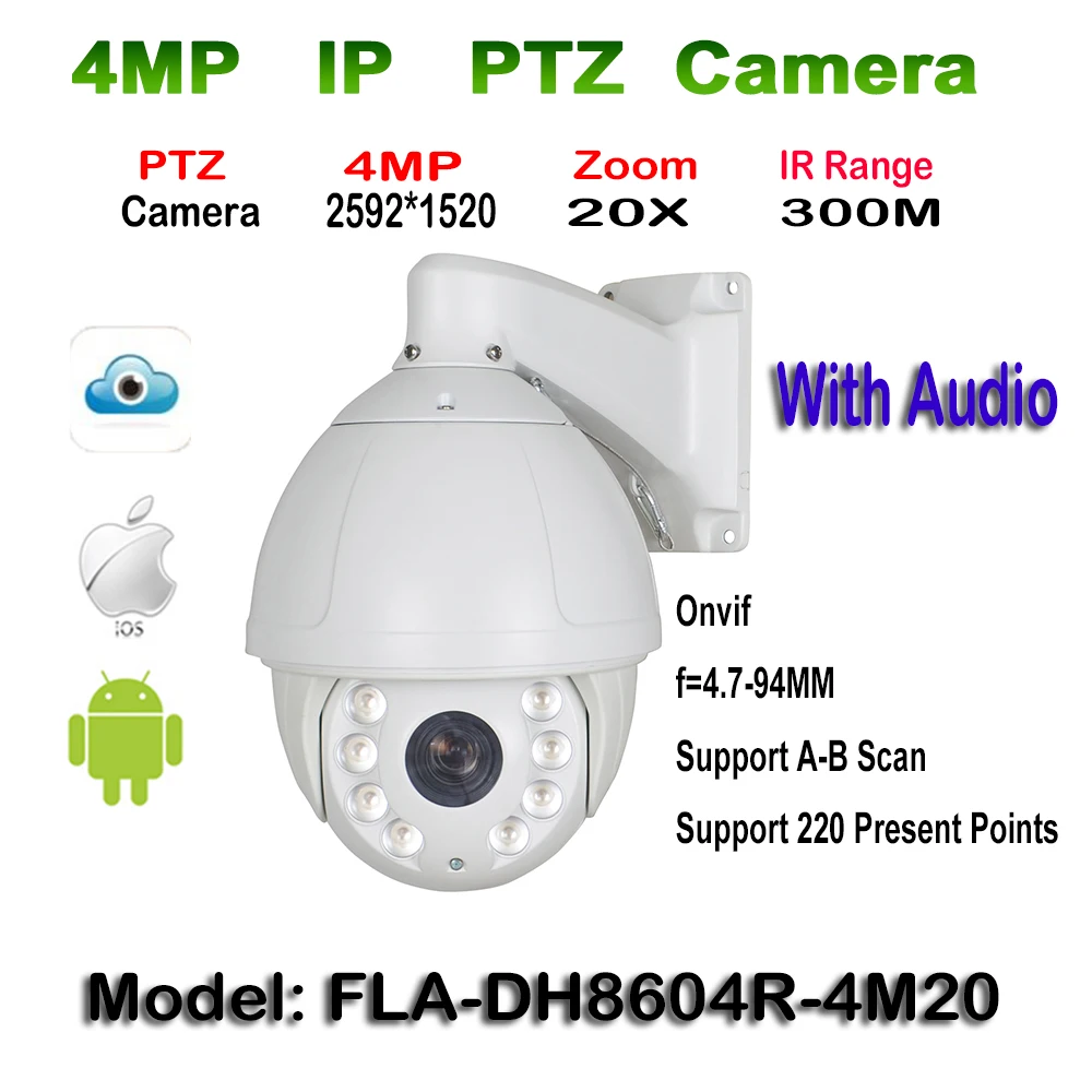 Outdoor Network PTZ Dome Camera With Audio Onvif, IR Laser 300M, 4MP 2304x1296@30fps, 20X Optical, H.265/H.264 Video Compression
Outdoor Network PTZ Dome Camera With Audio Onvif, IR Laser 300M, 4MP 2304x1296@30fps, 20X Optical, H.265/H.264 Video Compression
