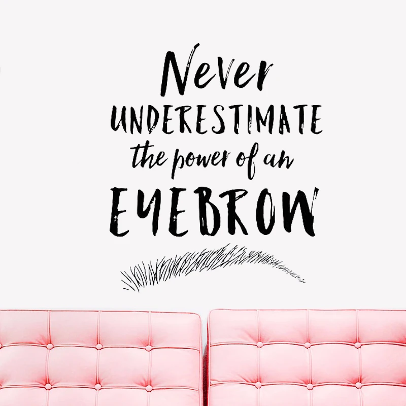 Eyebrows Brows Eye Quotes Vinyl Wall Decals Bedroom Lashes Beauty Salon Girls Wall Decal Sticker Eye Quote Make Up Mural G04
Eyebrows Brows Eye Quotes Vinyl Wall Decals Bedroom Lashes Beauty Salon Girls Wall Decal Sticker Eye Quote Make Up Mural G04