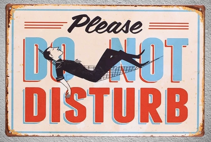 1 pc Please do not disturb sleep pause Tin Plate Sign wall man cave Decoration Man cave Art Poster metal vintage home
1 pc Please do not disturb sleep pause Tin Plate Sign wall man cave Decoration Man cave Art Poster metal vintage home