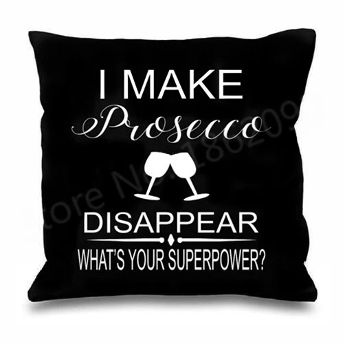 Funny Novelty I Make Prosecco Disappear What's Your Superpower Quote Throw Pillow Case Prosecco Cushion Cover Chair Gifts Decor
Funny Novelty I Make Prosecco Disappear What's Your Superpower Quote Throw Pillow Case Prosecco Cushion Cover Chair Gifts Decor