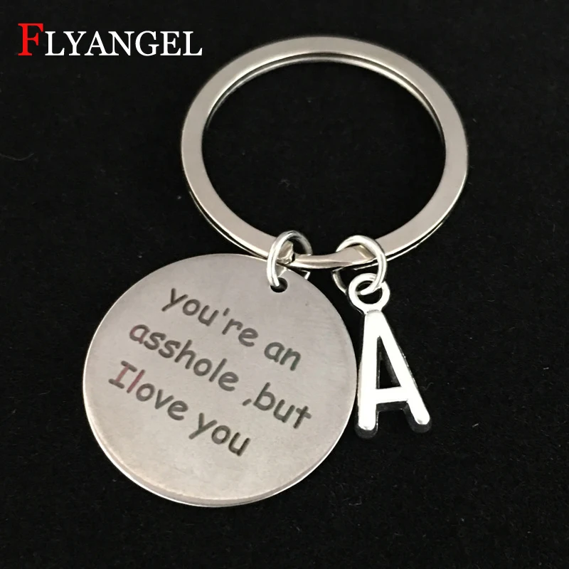 Men Gifts Silver Color Carved You're an asshole, but I Love You Letters Charms Keychain Customized Initials Car Key Chains Rings
Men Gifts Silver Color Carved You're an asshole, but I Love You Letters Charms Keychain Customized Initials Car Key Chains Rings
