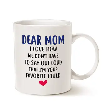 Mothers Day Gifts Christmas Gifts Coffee Mug - Dear Mom, I'm Your Favorite Child Coffee Mug, Best Gift for Mom, White 11 Oz
Mothers Day Gifts Christmas Gifts Coffee Mug - Dear Mom, I'm Your Favorite Child Coffee Mug, Best Gift for Mom, White 11 Oz