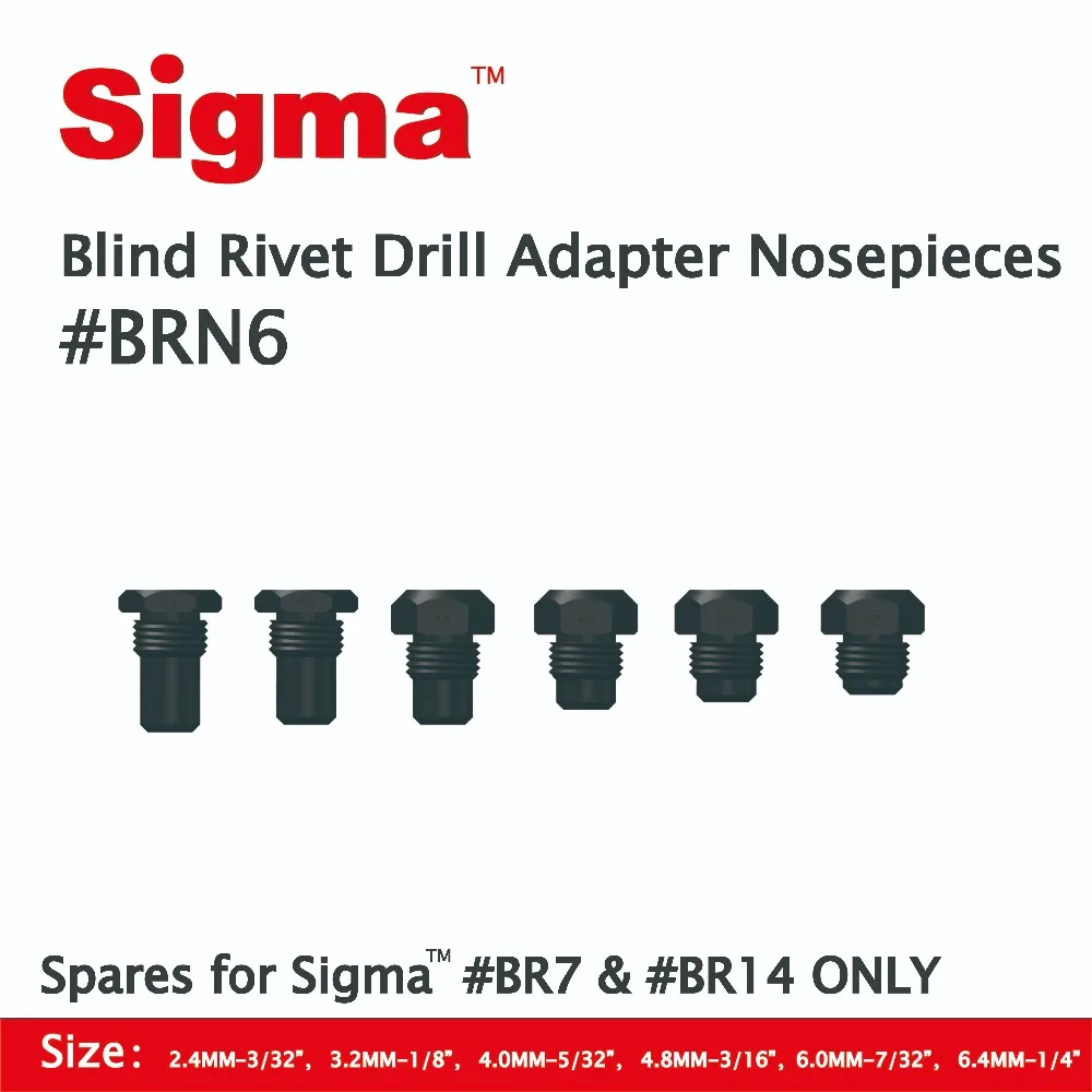 Sigma #BRN6 Nosepieces set ONLY applicable for Sigma branded HEAVY DUTY cordless blind rivet drill adapters #BR7 #BR14
Sigma #BRN6 Nosepieces set ONLY applicable for Sigma branded HEAVY DUTY cordless blind rivet drill adapters #BR7 #BR14