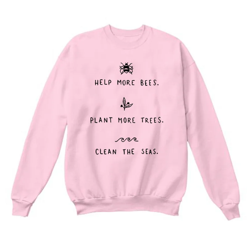 Help More Bees Plant More Trees Clean The Seas Sweatshirt Bees Funny Harajuku Hoodies Save The Seas Graphic Girl pullover Tops
Help More Bees Plant More Trees Clean The Seas Sweatshirt Bees Funny Harajuku Hoodies Save The Seas Graphic Girl pullover Tops