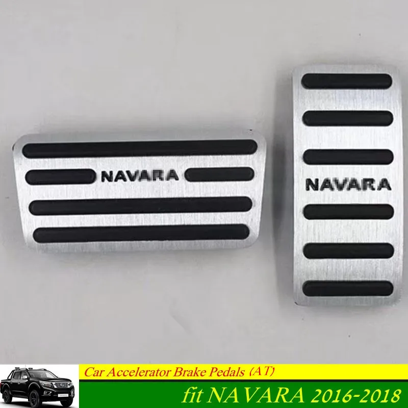 For Nissan Navara 2016 2017 2018 Aluminum Car Pedal Auto Foot Pedals Automatic Transmission AT for Navara 2018 
For Nissan Navara 2016 2017 2018 Aluminum Car Pedal Auto Foot Pedals Automatic Transmission AT for Navara 2018
