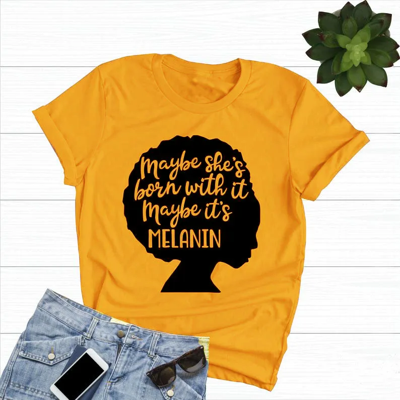 Maybe She's Born With it T-Shirt Black Lives Matter Women Feminist Tee Girl Power Strong Power Pride Slogan Vintage Girl Tops
Maybe She's Born With it T-Shirt Black Lives Matter Women Feminist Tee Girl Power Strong Power Pride Slogan Vintage Girl Tops