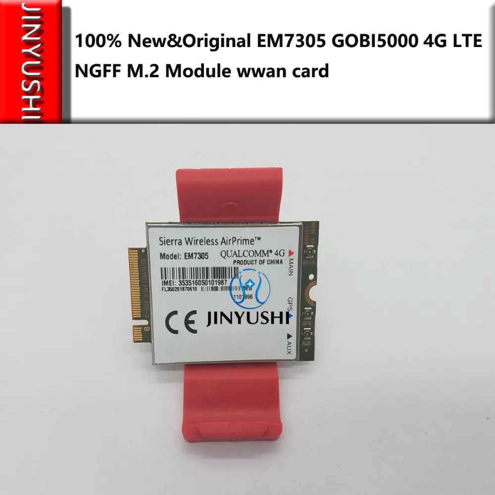 JINYUSHI For EM7305 Standard Edition GOBI5000 4G LTE Module NGFF wwan card Free shipping 100% New&Original
JINYUSHI For EM7305 Standard Edition GOBI5000 4G LTE Module NGFF wwan card Free shipping 100% New&Original