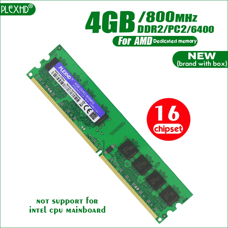 New PLEXHD 4GB 16 chips DDR2 PC2-6400 800MHz 4G PC2 6400 For Desktop PC DIMM Memory RAM 240 pins For AMD High Compatible
New PLEXHD 4GB 16 chips DDR2 PC2-6400 800MHz 4G PC2 6400 For Desktop PC DIMM Memory RAM 240 pins For AMD High Compatible