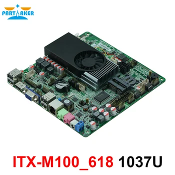 Ultra thin iTX motherboard Intel X86 1037u tablet pc thin motherboard support Advertising education media playback ITX-M100_618
Ultra thin iTX motherboard Intel X86 1037u tablet pc thin motherboard support Advertising education media playback ITX-M100_618