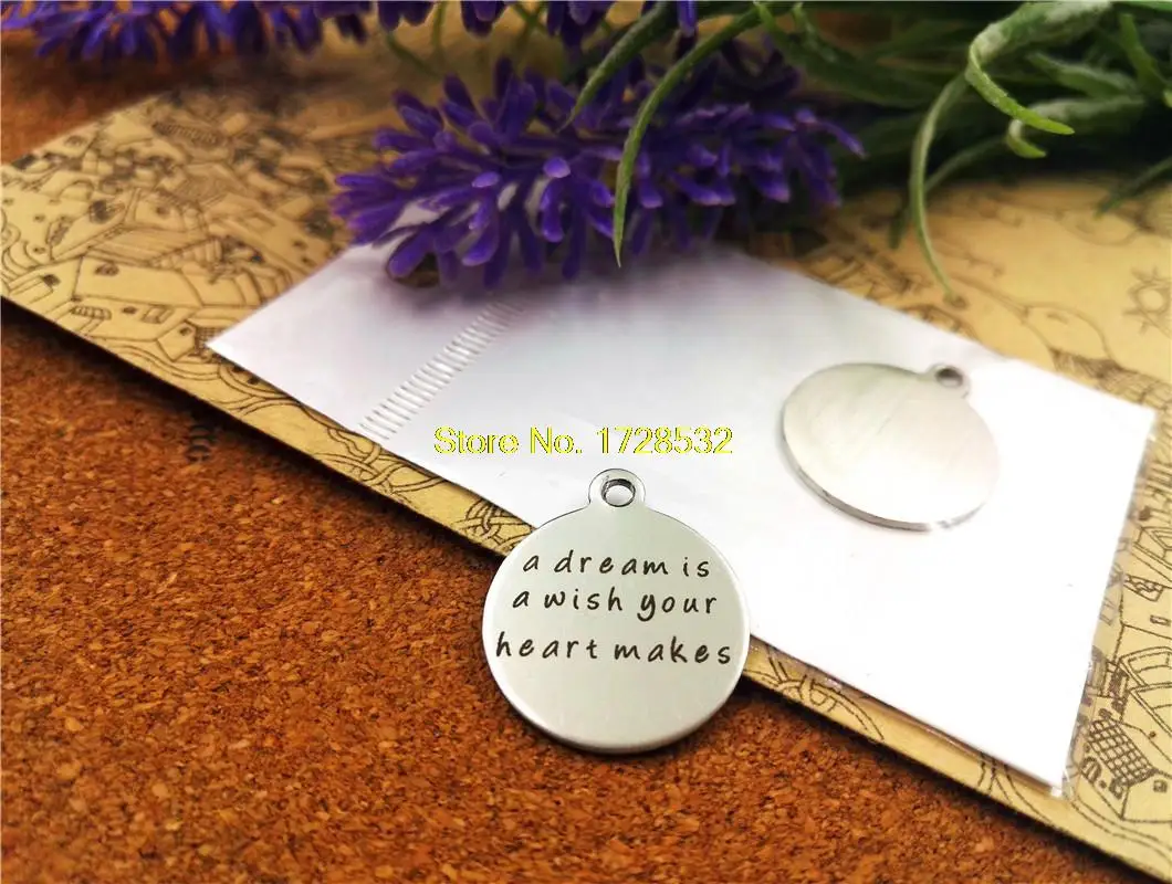 20pcs--20mm stainless steel circle round "a dream is a your heart makes"one side DIY Charms Pendants
20pcs--20mm stainless steel circle round "a dream is a your heart makes"one side DIY Charms Pendants