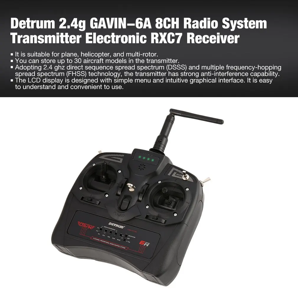 Detrum 2.4g GAVIN-6A Remote Control DSSS FHSS 8CH Radio System Transmitter Electronic RXC7 Receiver for RC Plane Boat Car Model
Detrum 2.4g GAVIN-6A Remote Control DSSS FHSS 8CH Radio System Transmitter Electronic RXC7 Receiver for RC Plane Boat Car Model