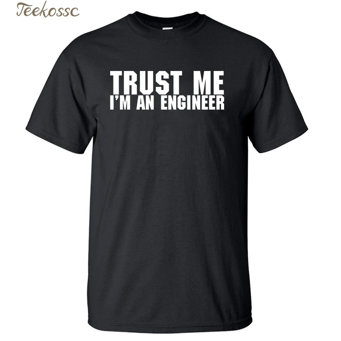 Футболка с принтом и надписью Trust Me I'm An Engineer мужские футболки 2018 летние топы