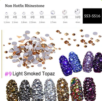 3D Nail Art Rhinestone ss3 ss4 ss5 ss6 ss10 ss12 ss16 1440 pcs Glass Light Topaz Rhinestone Non Hot-Fix Nail Art Decoration
3D Nail Art Rhinestone ss3 ss4 ss5 ss6 ss10 ss12 ss16 1440 pcs Glass Light Topaz Rhinestone Non Hot-Fix Nail Art Decoration