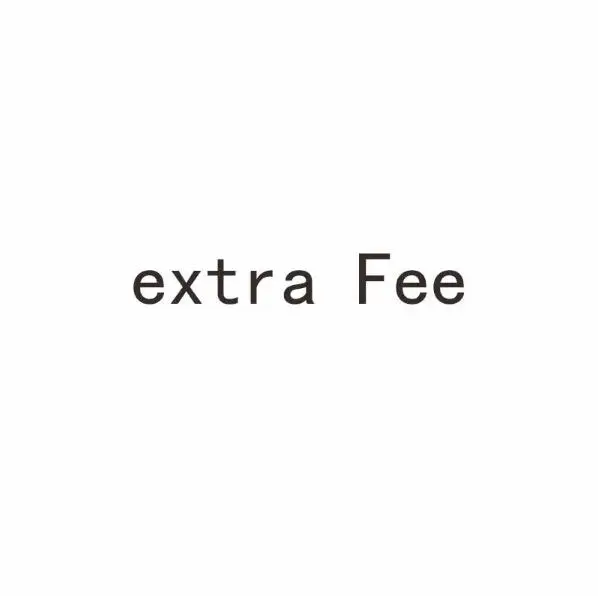 Extra Fee Shipping fee |