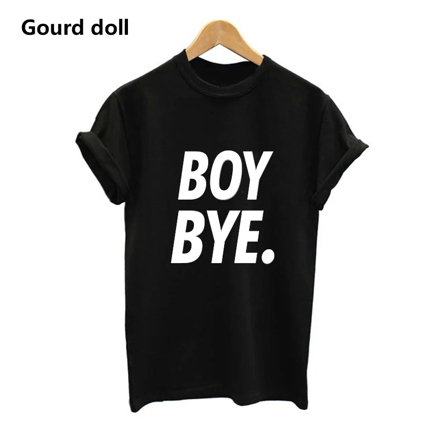 2018 New Harajuku printed BOY BYE Letter T Shirt Women kawaii tumblr summer Short Sleeve Female clothing Black/White Plus Size
2018 New Harajuku printed BOY BYE Letter T Shirt Women kawaii tumblr summer Short Sleeve Female clothing Black/White Plus Size