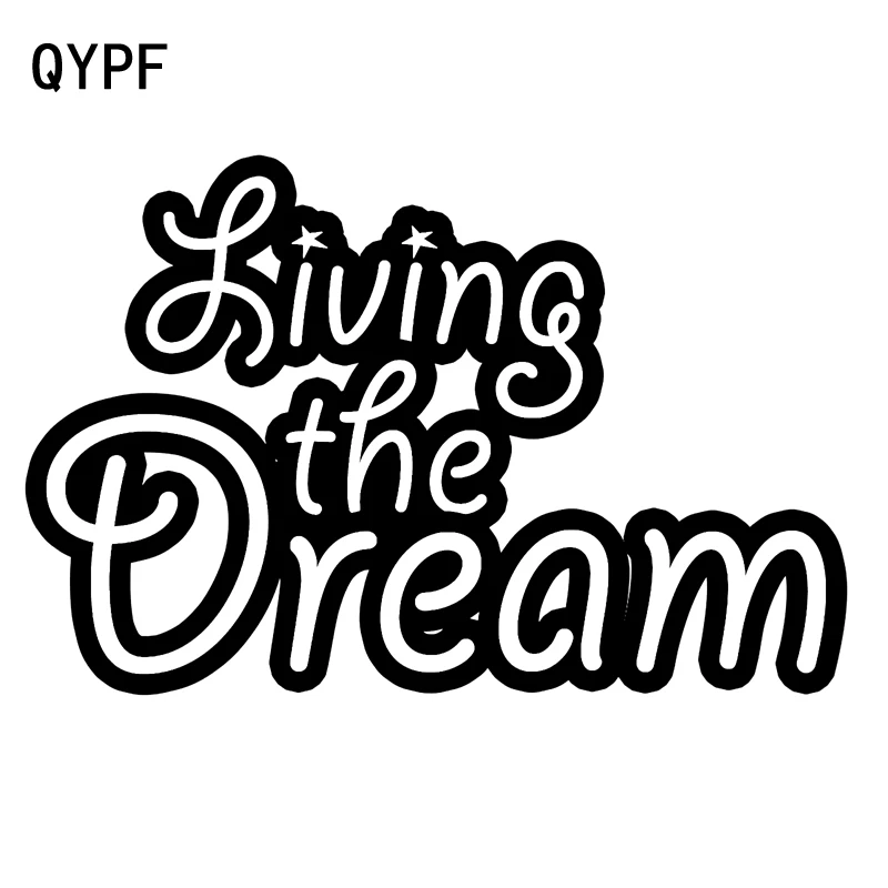 QYPF 16.7CM*11CM Living The Dream Funny Car Sticker Vinyl Decoration Decal Black Silver C15-2420
QYPF 16.7CM*11CM Living The Dream Funny Car Sticker Vinyl Decoration Decal Black Silver C15-2420