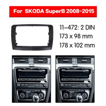 Car Radio Fascia Multimedia Frame Kit For SKODA SuperB 2008-2015 Radio Stereo Audio Bezel Facia Panel Trim Dash 2 Din Mount Kit
Car Radio Fascia Multimedia Frame Kit For SKODA SuperB 2008-2015 Radio Stereo Audio Bezel Facia Panel Trim Dash 2 Din Mount Kit