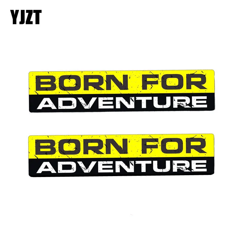 YJZT 2X 15CM*3CM Personality BORN FOR ADVENTURE Funny Body Car Sticker PVC Decal 12-0050
YJZT 2X 15CM*3CM Personality BORN FOR ADVENTURE Funny Body Car Sticker PVC Decal 12-0050