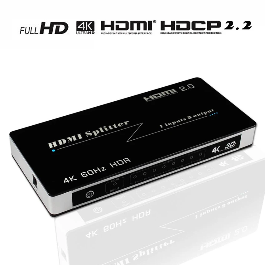 HDMI Splitter 1 in 8 out, 1x8 4K HDMI 2.0 Splitter Support 4K*2K@60HZ / 3D / HDCP 2.2 / HDMI 2.0
HDMI Splitter 1 in 8 out, 1x8 4K HDMI 2.0 Splitter Support 4K*2K@60HZ / 3D / HDCP 2.2 / HDMI 2.0