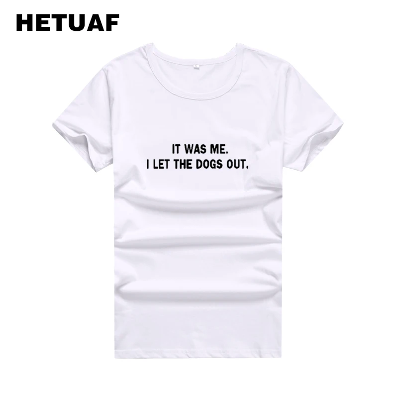 HETUAF IT WAS ME LET DOGS OUT Funny T Shirts Women 2018 Fashion Punk Rock Tee Shirt Femme Ulzzang Short Sleeve T-shirt Women
HETUAF IT WAS ME LET DOGS OUT Funny T Shirts Women 2018 Fashion Punk Rock Tee Shirt Femme Ulzzang Short Sleeve T-shirt Women
