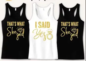 personalize glitter I Said Yes , That's What She Said Bachelorette Tanks. Bridesmaid Shirt, bridal shower t Shirts Party favors
personalize glitter I Said Yes , That's What She Said Bachelorette Tanks. Bridesmaid Shirt, bridal shower t Shirts Party favors