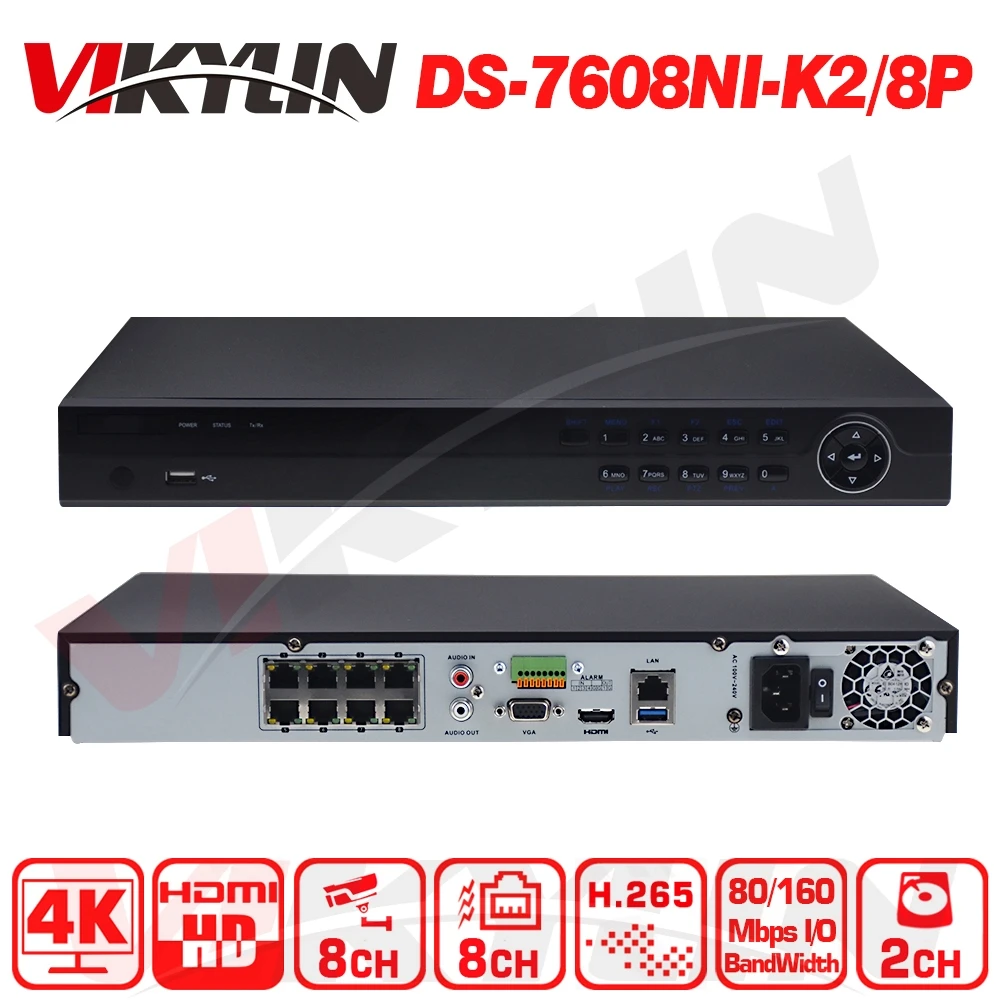 Vikylin 8CH 8 POE NVR for POE Camera 8MP 4K 2 SATA Network Video Recorder OEM From Hikvision DS-7608NI-K2/8P
Vikylin 8CH 8 POE NVR for POE Camera 8MP 4K 2 SATA Network Video Recorder OEM From Hikvision DS-7608NI-K2/8P